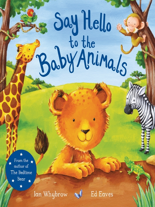 Title details for Say Hello to the Baby Animals by Ian Whybrow - Available
